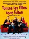 Another movie Toutes les filles sont folles of the director Pascale Pouzadoux.