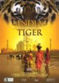 Another movie India: Kingdom of the Tiger of the director Bruce Neibaur.