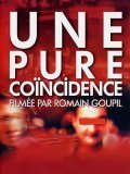 Another movie Une pure coincidence of the director Romain Goupil.