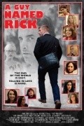 Another movie A Guy Named Rick of the director Djo Benedetto.