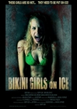 Another movie Bikini Girls on Ice of the director Geoff Klein.