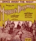 Another movie Married in Hollywood of the director Marcel Silver.