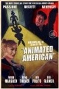 Another movie Animated American of the director James Baker.