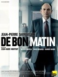 Another movie De bon matin of the director Jean-Marc Moutout.