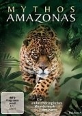 Another movie Mythos Amazonas of the director Kristian Baumeyster.