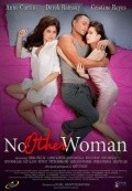 Another movie No Other Woman of the director Ruel S. Bayani.