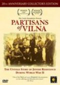 Another movie Partisans of Vilna of the director Joshua Waletzky.
