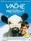 Another movie La vache et le president of the director Philippe Muyl.