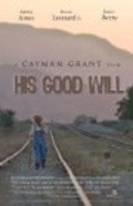Another movie His Good Will of the director Keyman Grant.