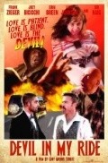 Another movie Devil in My Ride of the director Gary Michael Schultz.