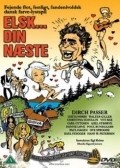 Another movie Elsk... din n?ste! of the director Egil Kolsto.
