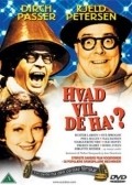 Another movie Hvad vil De ha'? of the director Preben Neergaard.