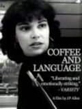 Another movie Coffee and Language of the director J.P. Allen.