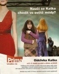 Another movie Osklivka Katka of the director Jiri Chlumsky.