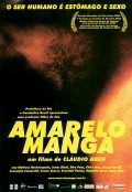 Another movie Amarelo Manga of the director Claudio Assis.