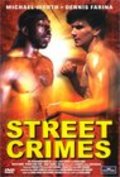 Another movie Street Crimes of the director Stephen Smoke.