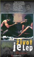 Another movie Zivot je lep of the director Boro Draskovic.