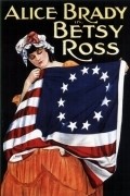Another movie Betsy Ross of the director George Cole.