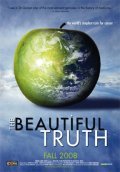 Another movie The Beautiful Truth of the director Steve Kroschel.