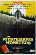 Another movie The Mysterious Monsters of the director Robert Guenette.