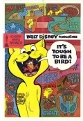 Another movie It's Tough to Be a Bird of the director Ward Kimball.