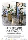 Another movie La doble vida del faquir of the director Elisabet Cabeza.