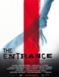 Another movie The Entrance of the director Damon Vignale.