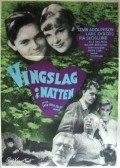 Another movie Vingslag i natten of the director Kenne Fant.
