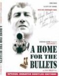 Another movie A Home for the Bullets of the director S.N. Sibley.