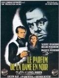Another movie Le parfum de la dame en noir of the director Louis Daquin.