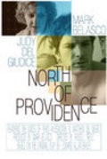 Another movie North of Providence of the director Russell Treyz.