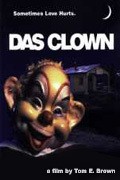 Another movie Das Clown of the director Tom E. Brown.
