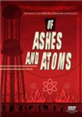 Another movie Of Ashes and Atoms of the director Jim Polaczynski.
