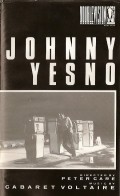 Another movie Johnny YesNo of the director Peter Care.