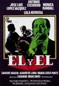 Another movie El y el of the director Eduardo Manzanos Brochero.