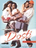 Another movie Dosti: Friends Forever of the director Suneel Darshan.