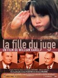 Another movie La fille du juge of the director William Karel.