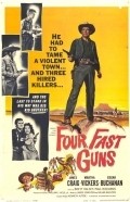 Another movie Four Fast Guns of the director William J. Hole Jr..