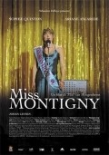 Another movie Miss Montigny of the director Miel van Hoogenbemt.
