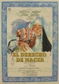 Another movie El derecho de nacer of the director Tito Davison.