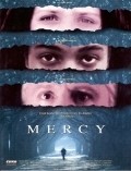 Another movie Mercy of the director Richard Shepard.