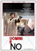 Another movie Uomini e no of the director Valentino Orsini.