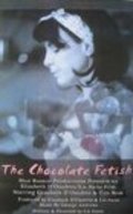 Another movie The Chocolate Fetish of the director Lis Anna.