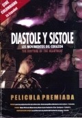 Another movie Diastole y sistole: Los movimientos del corazon of the director Harold Trompetero.