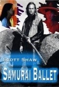 Another movie Samurai Ballet of the director Scott Shaw.