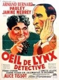 Another movie Oeil de lynx, detective of the director Pierre-Jean Ducis.