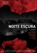 Another movie Noite Escura of the director Joao Canijo.