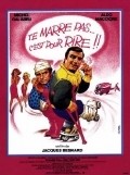 Another movie Te marre pas... c'est pour rire! of the director Jacques Besnard.