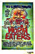 Another movie The Worm Eaters of the director Herb Robins.