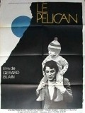 Another movie Le pelican of the director Gerard Blain.